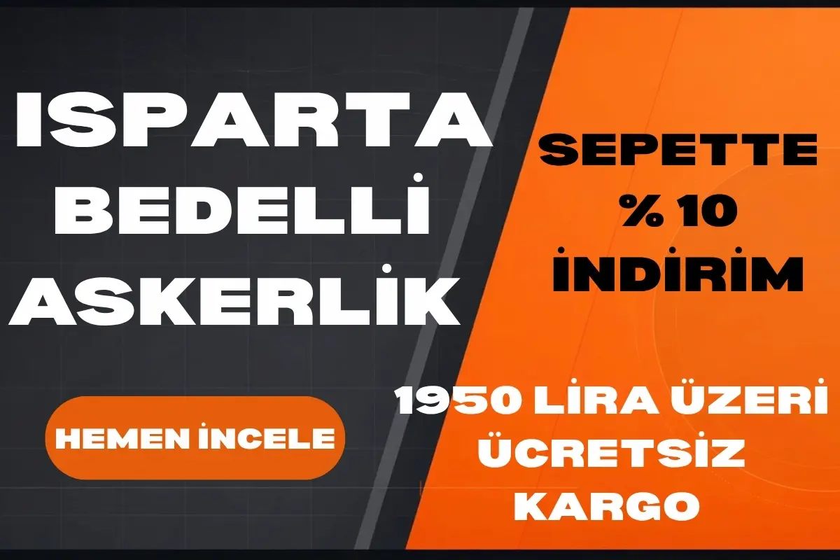 Isparta Bedelli Askerlik Rehberi
